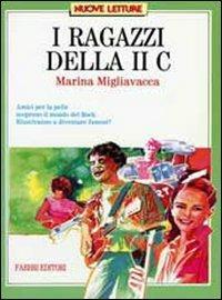 I ragazzi della II C - Marina Migliavacca - Libro Fabbri 1989, Nuvole | Libraccio.it