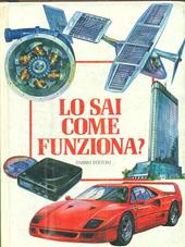Lo sai come funziona?