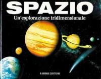 Lo spazio  - Libro Fabbri 1989, Volumi animati | Libraccio.it