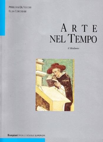 Arte nel tempo. Il Medioevo. Ediz. blu. Per le Scuole superiori - Pierluigi De Vecchi, Elda Cerchiari Necchi - Libro Fabbri 2000 | Libraccio.it