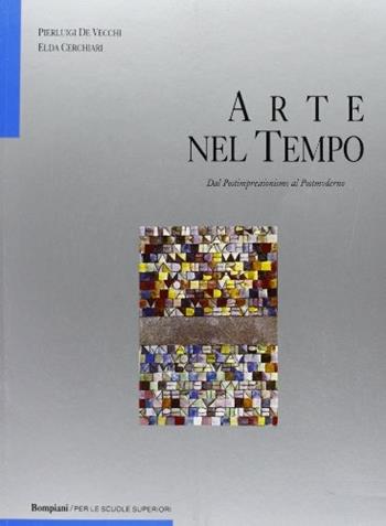 Arte nel tempo. Ediz. blu. Per le Scuole superiori. Vol. 3\2 - Pierluigi De Vecchi, Elda Cerchiari Necchi - Libro Fabbri 2000 | Libraccio.it