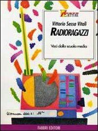 Radioragazzi - Vittorio Sessa Vitali - Libro Fabbri 1992, Nuvole | Libraccio.it