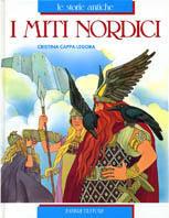 I miti nordici - Cristina Cappa Legora - Libro Fabbri 1993, Le storie antiche | Libraccio.it