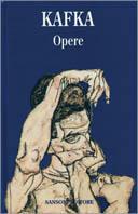 Opere - Franz Kafka - Libro Fabbri 2006 | Libraccio.it