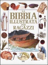 La bibbia illustrata per ragazzi - Selina Hastings - Libro Fabbri 1994, Varia 9-13 anni | Libraccio.it