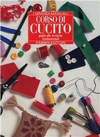 Corso di cucito  - Libro Fabbri 1994 | Libraccio.it