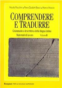 Comprendere e tradurre. Vol. 2 - Nicola Flocchini, Piera Guidotti Bacci, Marco Moscio - Libro Fabbri 1995 | Libraccio.it