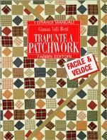 Trapunte a patchwork - Gianna Valli Berti - Libro Fabbri 1995, Grandi manuali | Libraccio.it