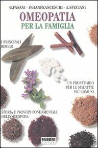 Omeopatia per la famiglia  - Libro Fabbri 1996, Biblioteca medica | Libraccio.it
