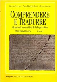 Comprendere e tradurre. Vol. 1 - Nicola Flocchini, Piera Guidotti Bacci, Marco Moscio - Libro Bompiani 1996 | Libraccio.it