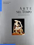 Arte nel tempo. Ediz. blu. Per le Scuole superiori. Vol. 1: Tomo 1-2. Con glossario. - Pierluigi De Vecchi, Elda Cerchiari - Libro Fabbri 1992 | Libraccio.it