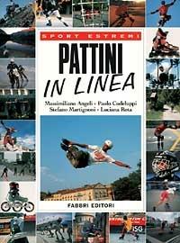 Pattini in linea  - Libro Fabbri 1998, Manuali sport | Libraccio.it