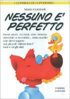 Nessuno è perfetto - Mario Gomboli - Libro Fabbri 1999, I consigli di Luporosso | Libraccio.it