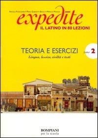 Expedite. Latino in 80 lezioni. Esercizi. Per le Scuole superiori. Vol. 2 - Nicola Flocchini, Piera Guidotti Bacci, Marco Moscio - Libro Fabbri 2004 | Libraccio.it