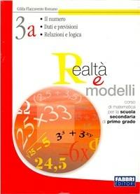 Realtà e modelli. Volume 3A-3B-Materiali per il portfolio. Per la Scuola media - Gilda Flaccavento Romano - Libro Fabbri 2004 | Libraccio.it