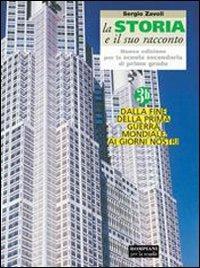 La storia e il suo racconto. Vol. 3 - Sergio Zavoli - Libro Bompiani 2004 | Libraccio.it