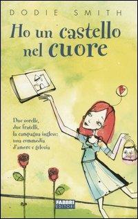 Ho un castello nel cuore - Dodie Smith - Libro Fabbri 2004 | Libraccio.it