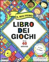 Il mio primo libro dei giochi. Con gadget