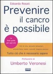 Prevenire il cancro è possibile