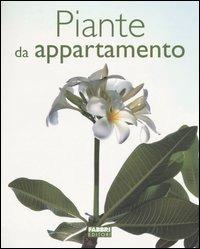 Piante da appartamento - Gigliola Magrini - Libro Fabbri 2004, Manuali Fabbri | Libraccio.it