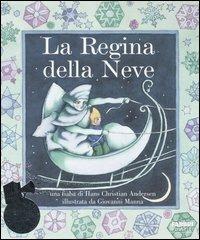 La regina della neve. Con CD Audio - Hans Christian Andersen - Libro Fabbri 2004, Fiabe da ascoltare | Libraccio.it