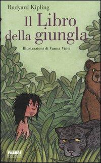 Il libro della giungla - Rudyard Kipling - Libro Fabbri 2005, Classici illustrati | Libraccio.it