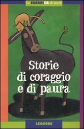 Storie di coraggio e di paura. Con album. Ediz. illustrata. Con gadget