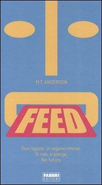 Feed - M. T. Anderson - Libro Fabbri 2005, Contrasti | Libraccio.it