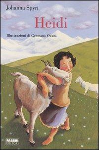 Heidi - Johanna Spyri - Libro Fabbri 2005, Classici illustrati | Libraccio.it