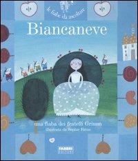 Biancaneve. Con CD Audio - Wilhelm Grimm, Jacob Grimm - Libro Fabbri 2006, Fiabe da ascoltare | Libraccio.it