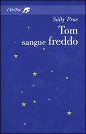 Tom sangue freddo