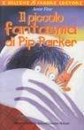 Il piccolo fantasma di Pip Parker - Anne Fine - Libro Fabbri 2000, I delfini | Libraccio.it
