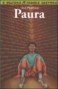 Paura - Ted Pickford - Libro Fabbri 2000, I delfini | Libraccio.it