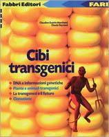 Cibi transgenici - Claudine Guérin Marchand, Claude Reyraud - Libro Fabbri 2000, Fari | Libraccio.it