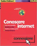 Conoscere Internet - Sandra Muller, Jeff Queneau - Libro Fabbri 2000, Fari | Libraccio.it