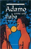 Adamo come una fiaba - Martine Laffon - Libro Fabbri 2001, I delfini rilegati | Libraccio.it