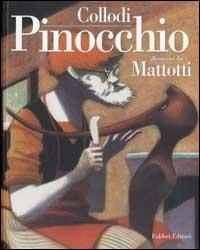 Pinocchio - Carlo Collodi - Libro Fabbri 2001, Classici illustrati | Libraccio.it