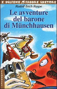 Le avventure del barone di Münchhausen - Rudolf Erich Raspe - Libro Fabbri 2001, I delfini | Libraccio.it