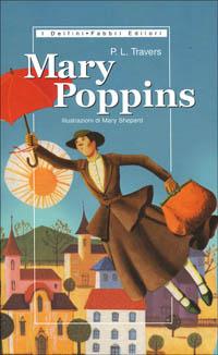 Mary Poppins - P. L. Travers - Libro Fabbri 2001, I delfini rilegati | Libraccio.it