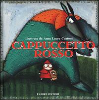 Cappuccetto Rosso. Ediz. illustrata  - Libro Fabbri 2001, Album illustrati | Libraccio.it