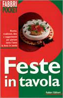 Feste in tavola  - Libro Fabbri 2001, Fabbri pocket | Libraccio.it