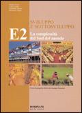 Corso modulare di geografia economica. Sviluppo e sottosviluppo. Modulo E. Vol. 2: Complessità del sud del mondo. - Natale Garrè, Carla Lanza Dematteis, Giovanna Merlo - Libro Fabbri 2002 | Libraccio.it