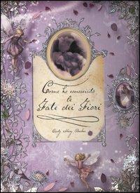 Come ho conosciuto le Fate dei fiori. Ediz. illustrata - Cicely M. Barker - Libro Fabbri 2006, Fate dei fiori | Libraccio.it