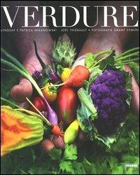 Verdure - Lyndsay Mikanowski, Patrick Mikanowski, Joël Thiébault - Libro Fabbri 2006, Cucina | Libraccio.it