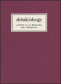 Drinkology. L'arte e la scienza dei cocktail - James Waller - Libro Fabbri 2006 | Libraccio.it
