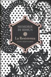 La Resistenza. Memorie di Idhun