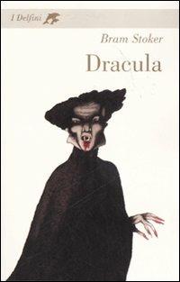 Dracula - Bram Stoker - Libro Fabbri 2007, I delfini. Classici | Libraccio.it