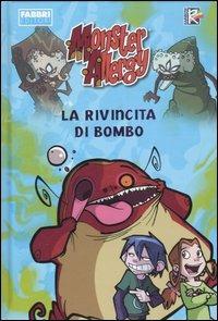 La rivincita di Bombo. Monster Allergy. Ediz. illustrata - Fabrizio Lo Bianco - Libro Fabbri 2007 | Libraccio.it