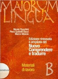 Maiorum lingua. Materiali B. - Nicola Flocchini, Piera Guidotti Bacci, Marco Moscio - Libro Fabbri 2007 | Libraccio.it