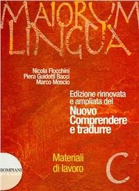 Maiorum lingua. Materiali C. Per i Licei e gli Ist. magistrali - Nicola Flocchini, Piera Guidotti Bacci, Marco Moscio - Libro Fabbri 2007 | Libraccio.it
